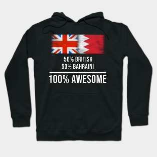 50% British 50% Bahraini 100% Awesome - Gift for Bahraini Heritage From Bahrain Hoodie